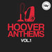 Hoover Anthems Vol 1