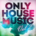 Only House Music Vol 2