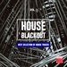 House Blackout Vol 3 (Best Selection Of House Tracks)