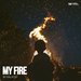 My Fire (Dance With Me)