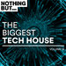 Nothing But... The Biggest Tech House Vol 14