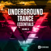 Underground Trance Essentials Vol 10