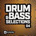 Drum & Bass Selections Vol 04