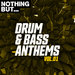 Nothing But... Drum & Bass Anthems Vol 01