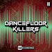 Dancefloor Killers Vol 11