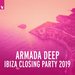 Armada Deep Ibiza Closing Party 2019