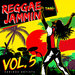 Reggae Jammin Vol 5 (Explicit)