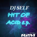 Hit Of Acid EP