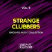 Strange Clubbers Vol 9 (Grooves Music Collection)