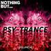 Nothing But... Psy Trance Vol 14