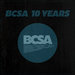 BCSA 10 Years