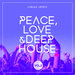 Peace, Love & Deep-House Vol 2