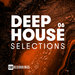 Deep House Selections Vol 06