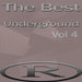 The Best Underground Vol 4