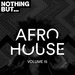 Nothing But... Afro House Vol 15