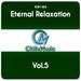 Eternal Relaxation Vol 5