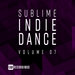 Sublime Indie Dance Vol 07