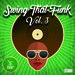 Swing That Funk Vol 3