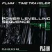 FLMM+Time Traveler Present: Power Levelling Sequence