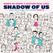 Shadow Of Us (Electronic Family 2019 Anthem)