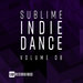 Sublime Indie Dance Vol 08