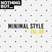 Nothing But... Minimal Style Vol 08