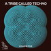 A Tribe Called Techno Vol 5