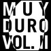 Muy Duro Vol 2