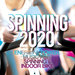 Spinning 2020 - Energy & Power Music For Spinning & Indoor Bike