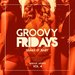 Groovy Fridays (Shake It Baby) Vol 4