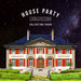 House Party (Remixes) (Explicit)
