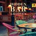 Hidden Bar Grooves Vol 3