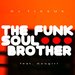 The Funk Soul Brother (Remixes)