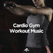 Southbeat Music Presents Cardio Gym Workout Music