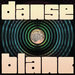 Danse Blanc