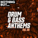 Nothing But... Drum & Bass Anthems Vol 06