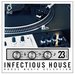 Infectious House Vol 23
