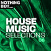 Various - Nothing But... House Music Selections Vol 06