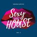 Sexy House Vol 3