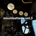 Mischbatterie Vol 3