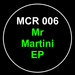 Mr Martini EP