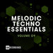 Melodic Techno Essentials Vol 09