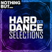 Nothing But... Hard Dance Selections Vol 03