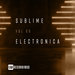 Sublime Electronica Vol 09