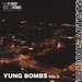 Yung Bombs Vol 2