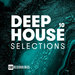 Deep House Selections Vol 10