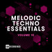 Melodic Techno Essentials Vol 10