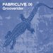 Fabriclive 06/Grooverider