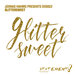 Glittersweet (Extended Mix)