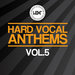 Hard Vocal Anthems Vol 5